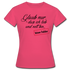 Glaub dass ich lieb und nett bin böser Fehler witziges Frauen T-Shirt - azalea