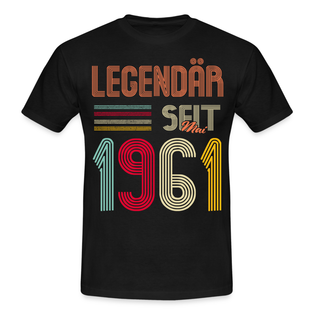 Geburtstags Shirt Im Mai 1961 Geboren Legendär seit 1961 Geschenk T-Shirt - Schwarz