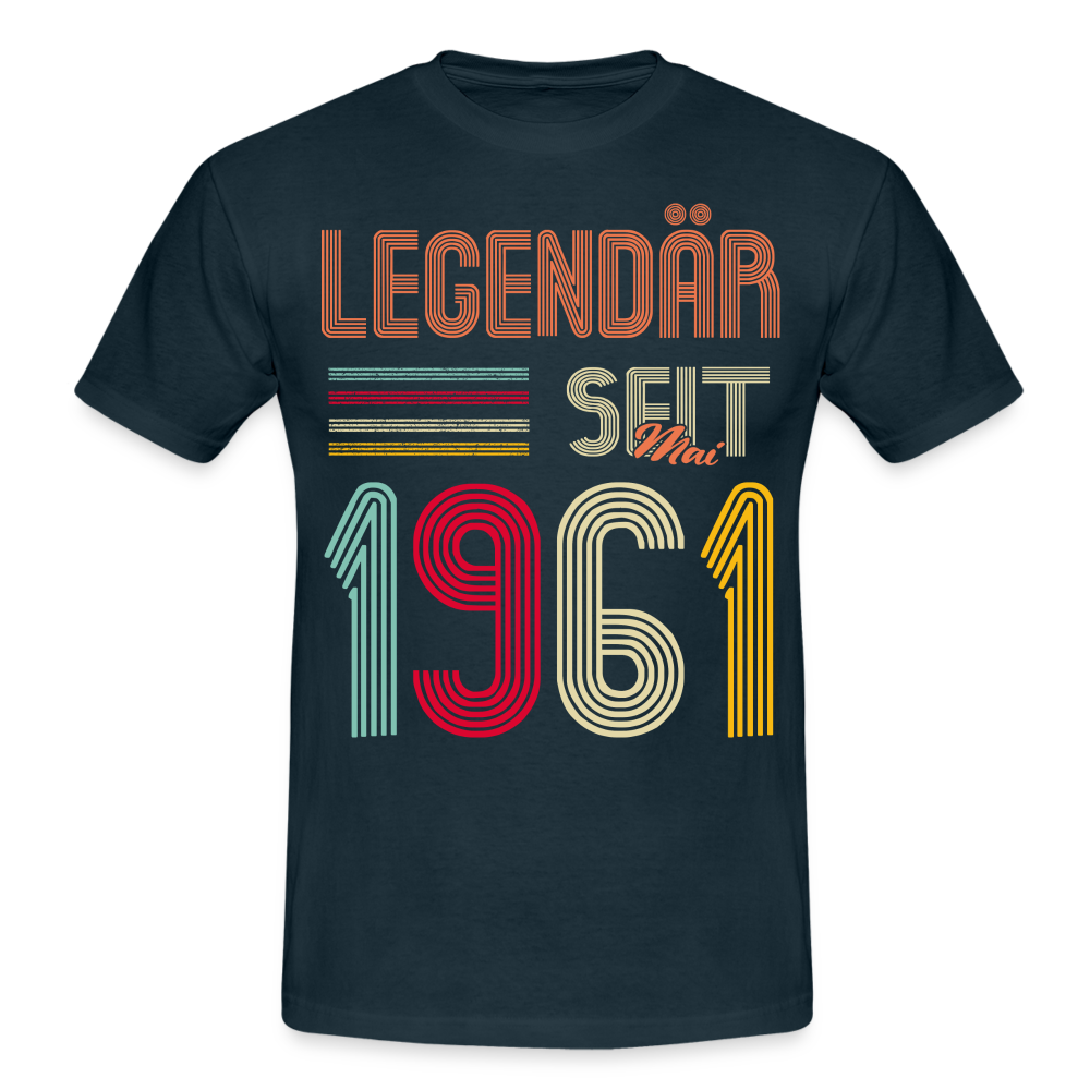 Geburtstags Shirt Im Mai 1961 Geboren Legendär seit 1961 Geschenk T-Shirt - Navy