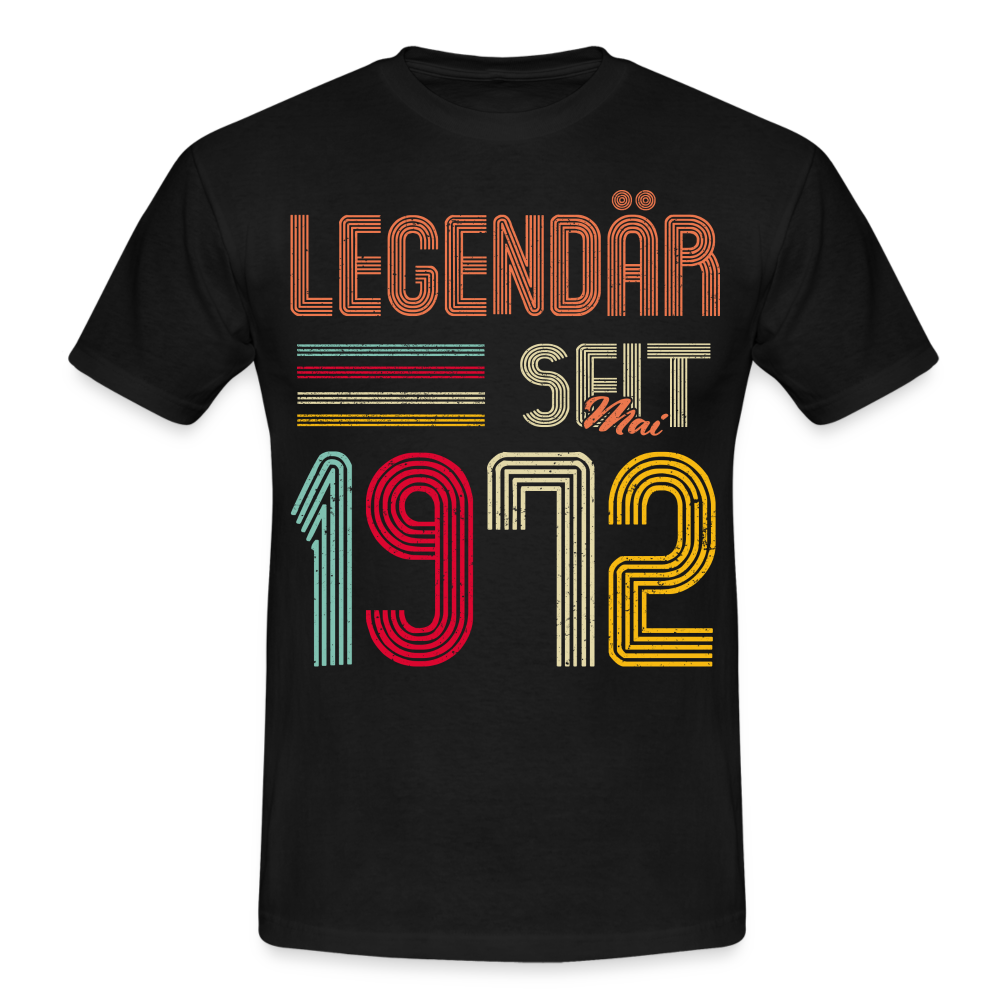 Geburtstags Shirt Im Mai 1972 Geboren Legendär seit 1972, Geschenk T-Shirt - Schwarz