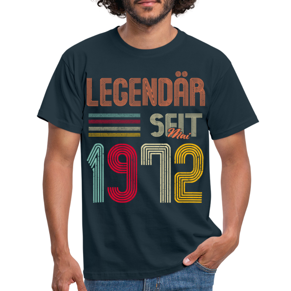 Geburtstags Shirt Im Mai 1972 Geboren Legendär seit 1972, Geschenk T-Shirt - Navy