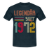 Geburtstags Shirt Im Mai 1972 Geboren Legendär seit 1972, Geschenk T-Shirt - Navy