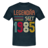 Geburtstags Shirt Im Mai 1985 Geboren Legendär seit 1985 Geschenk T-Shirt - Navy