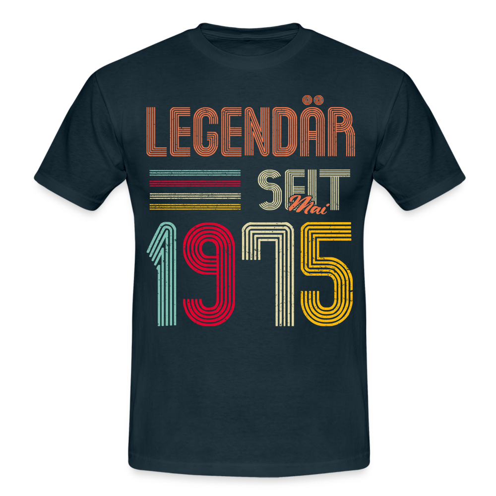 Geburtstags Shirt Im Mai 1975 Geboren Legendär seit 1975 Geschenk T-Shirt - Navy