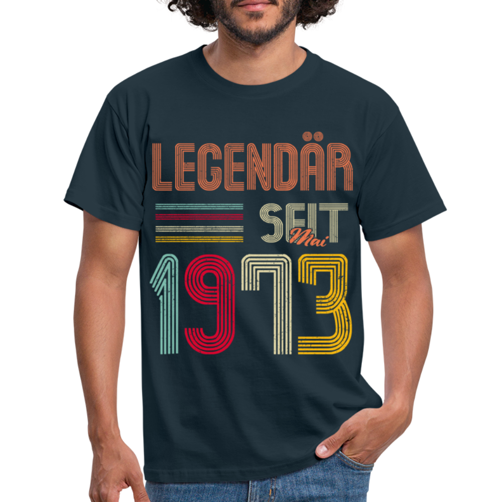 Geburtstags Shirt Im Mai 1973 Geboren Legendär seit 1973 Geschenk T-Shirt - Navy