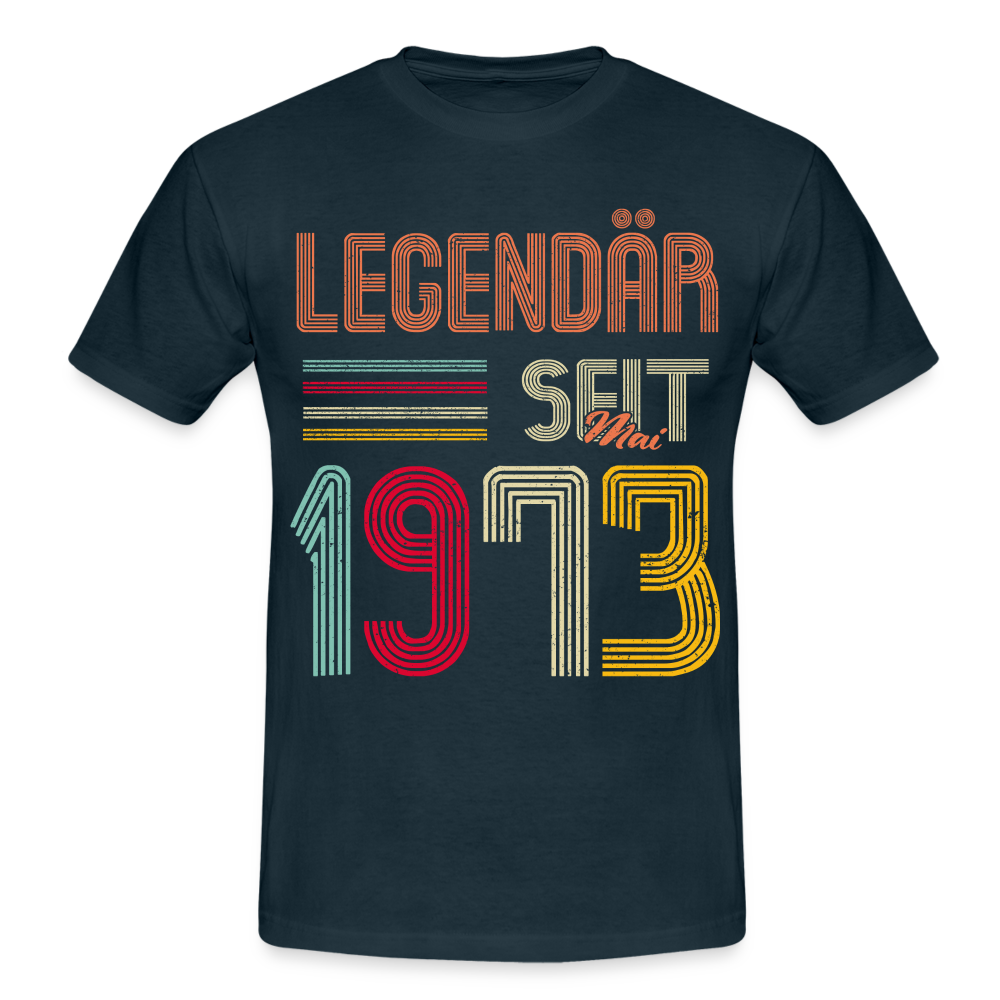 Geburtstags Shirt Im Mai 1973 Geboren Legendär seit 1973 Geschenk T-Shirt - Navy