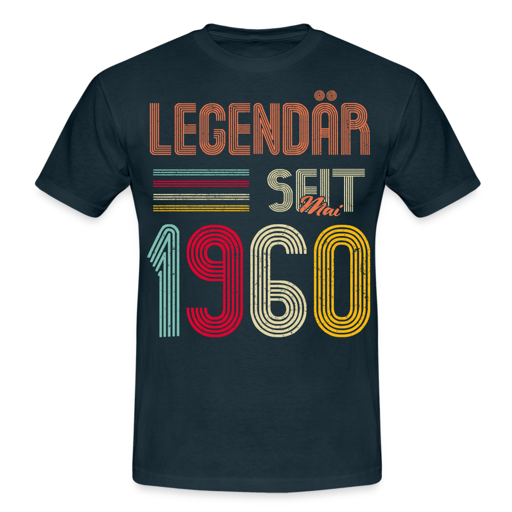 Geburtstags Shirt Im Mai 1960 Geboren Legendär seit 1960 Geschenk T-Shirt - Navy