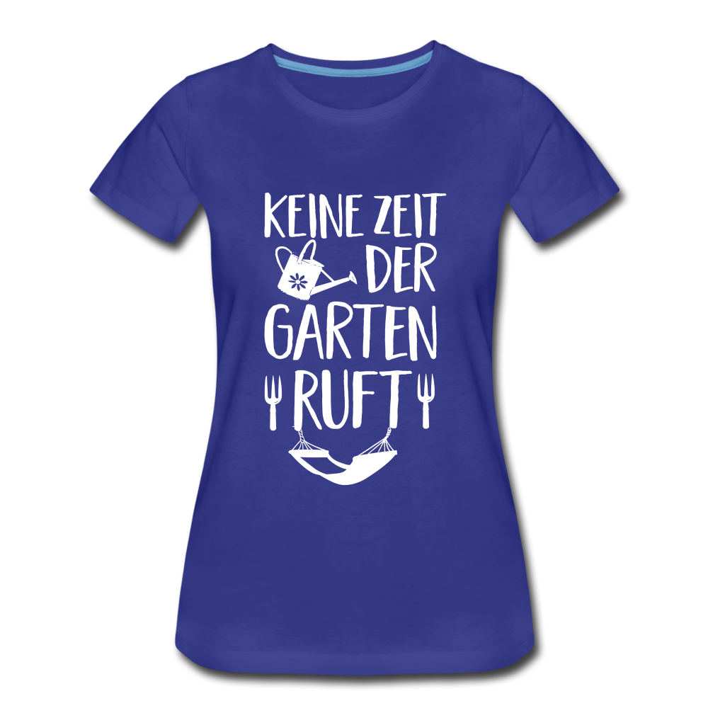Garten Gärtnerin keine Zeit der Garten ruft Frauen Premium T-Shirt - Königsblau