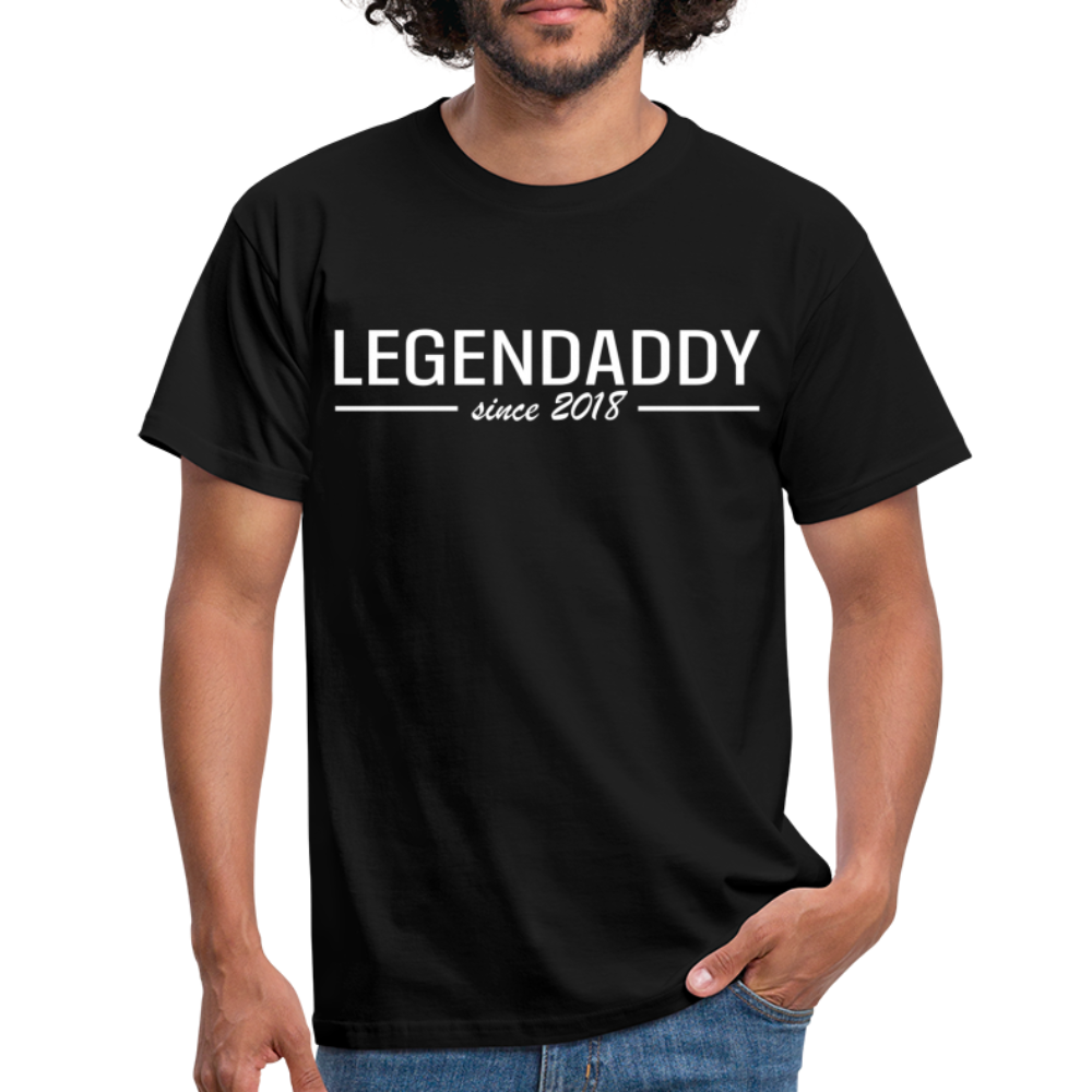 Vatertag Shirt Legendaddy seit 2018 Vatertags Geschenk T-Shirt - Schwarz