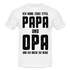 Vatertag Shirt Zwei Titel Papa und Opa Geschenk T-Shirt - Weiß