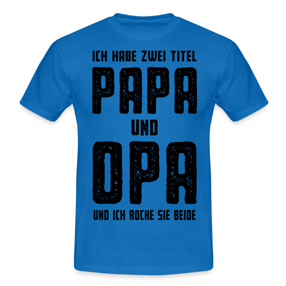 Vatertag Shirt Zwei Titel Papa und Opa Geschenk T-Shirt - Royalblau