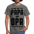 Vatertag Shirt Zwei Titel Papa und Opa Geschenk T-Shirt - Graphit