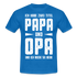 Vatertag Shirt Zwei Titel Papa und Opa Geschenk T-Shirt - Royalblau