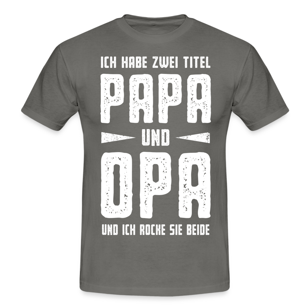 Vatertag Shirt Zwei Titel Papa und Opa Geschenk T-Shirt - Graphit