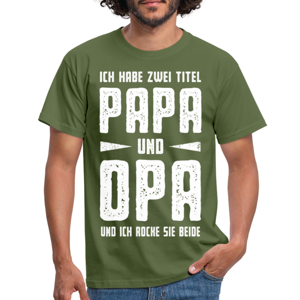 Vatertag Shirt Zwei Titel Papa und Opa Geschenk T-Shirt - Militärgrün