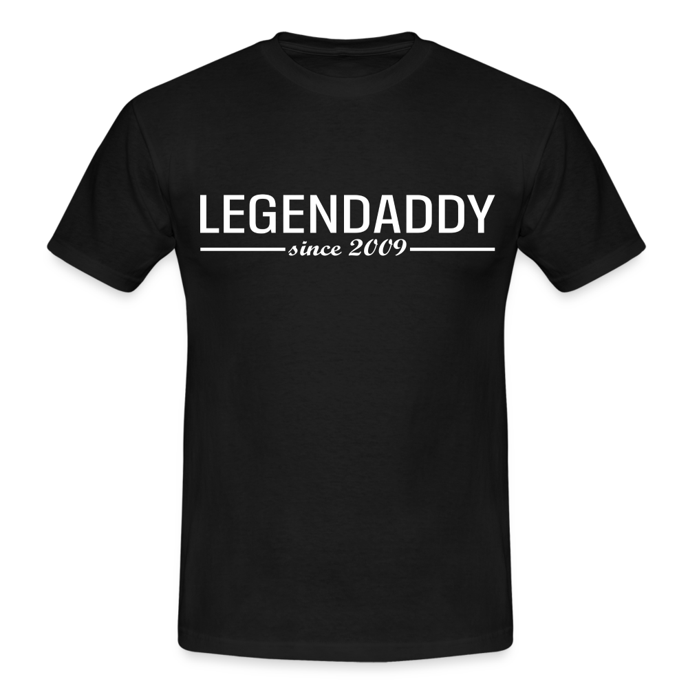 Vatertag Shirt Legendaddy seit 2009 Vatertags Geschenk T-Shirt - Schwarz