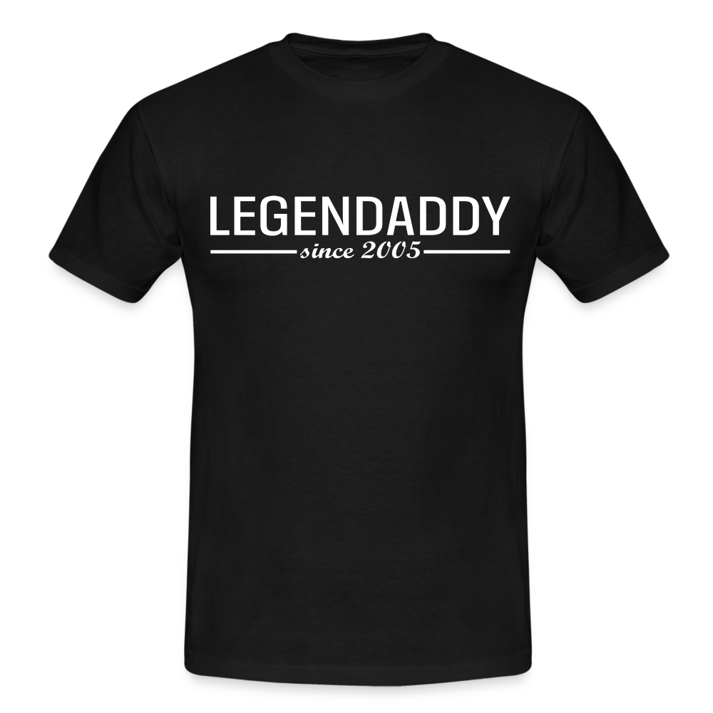 Vatertag Shirt Legendaddy seit 2005 Vatertags Geschenk T-Shirt - Schwarz