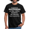 Multitasking Shirt Kann Zufrören Ignorieren Vergessen Gleichzeitig Lustiges T-Shirt - Schwarz