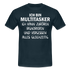 Multitasker Shirt Kann Zufrören Ignorieren Vergessen Gleichzeitig Lustiges T-Shirt - Navy