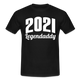 Legendaddy Vatertag Shirt Legendaddy 2021 T-Shirt - Schwarz