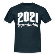 Legendaddy Vatertag Shirt Legendaddy 2021 T-Shirt - Navy