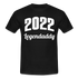 Legendaddy Vatertag Shirt Legendaddy 2022 T-Shirt - Schwarz