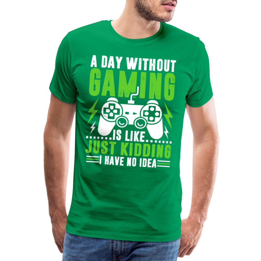 Gamer Gaming ein Tag ohne Zocken Lustiges  T-Shirt - Kelly Green