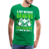 Gamer Gaming ein Tag ohne Zocken Lustiges  T-Shirt - Kelly Green