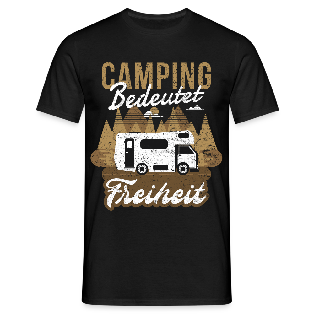 Camping Shirt Camping bedeutet Freiheit Camper T-Shirt - Schwarz