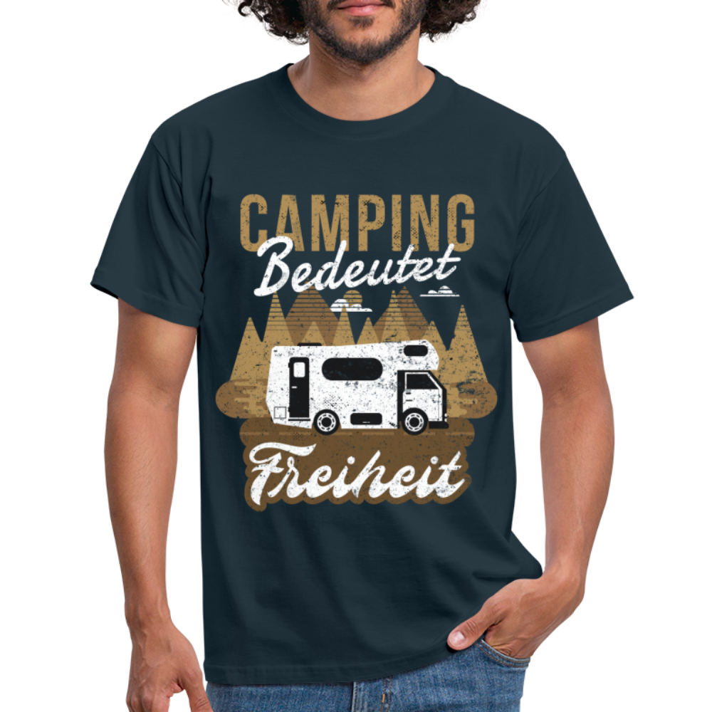 Camping Shirt Camping bedeutet Freiheit Camper T-Shirt - Navy