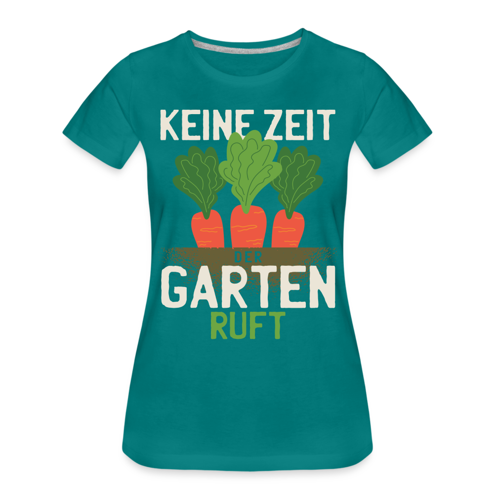 Garten Gärtner Shirt Keine Zeit Der Garten Ruft Frauen Premium T-Shirt - Divablau