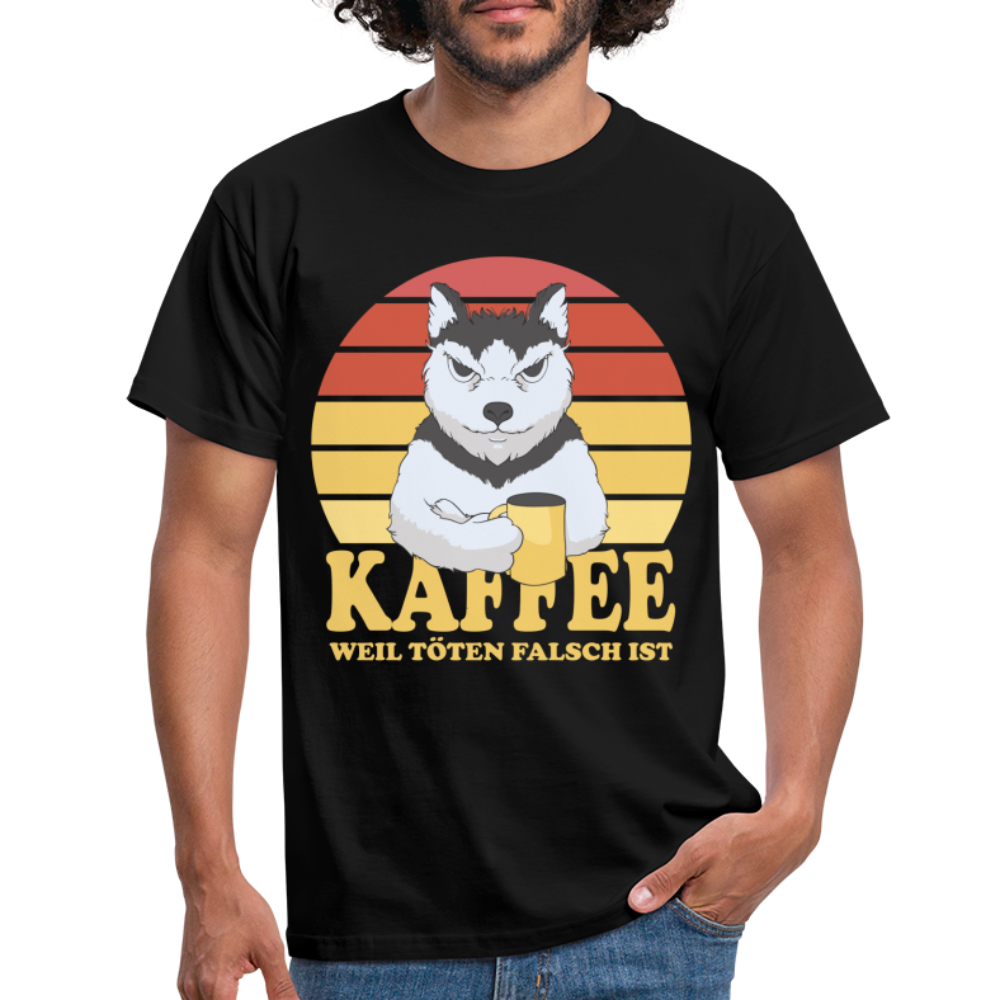 Hund Kaffee weil töten falsch ist Kaffeeliebhaber Geschenk T-Shirt - Schwarz