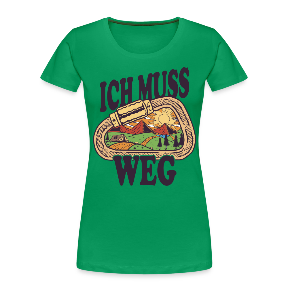 Berge Klettern Karabiner Wandern Ich muss Weg Lustiges Geschenk Frauen Premium T-Shirt - Kelly Green