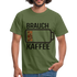 Kaffee Akku Leer Brauch Kaffee Lustiges T-Shirt - Militärgrün