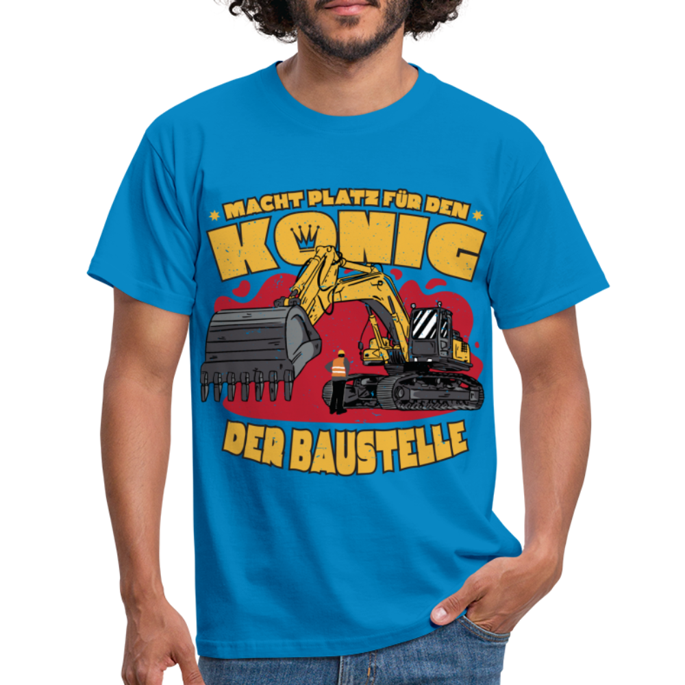 Baggerfahrer Baustellen Shirt Macht Platz für den König der Baustelle Geschenk T-Shirt - Royalblau