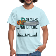 Kettensägen Shirt Ich schnarche nicht - träume ich wäre eine Kettensäge T-Shirt - Sky