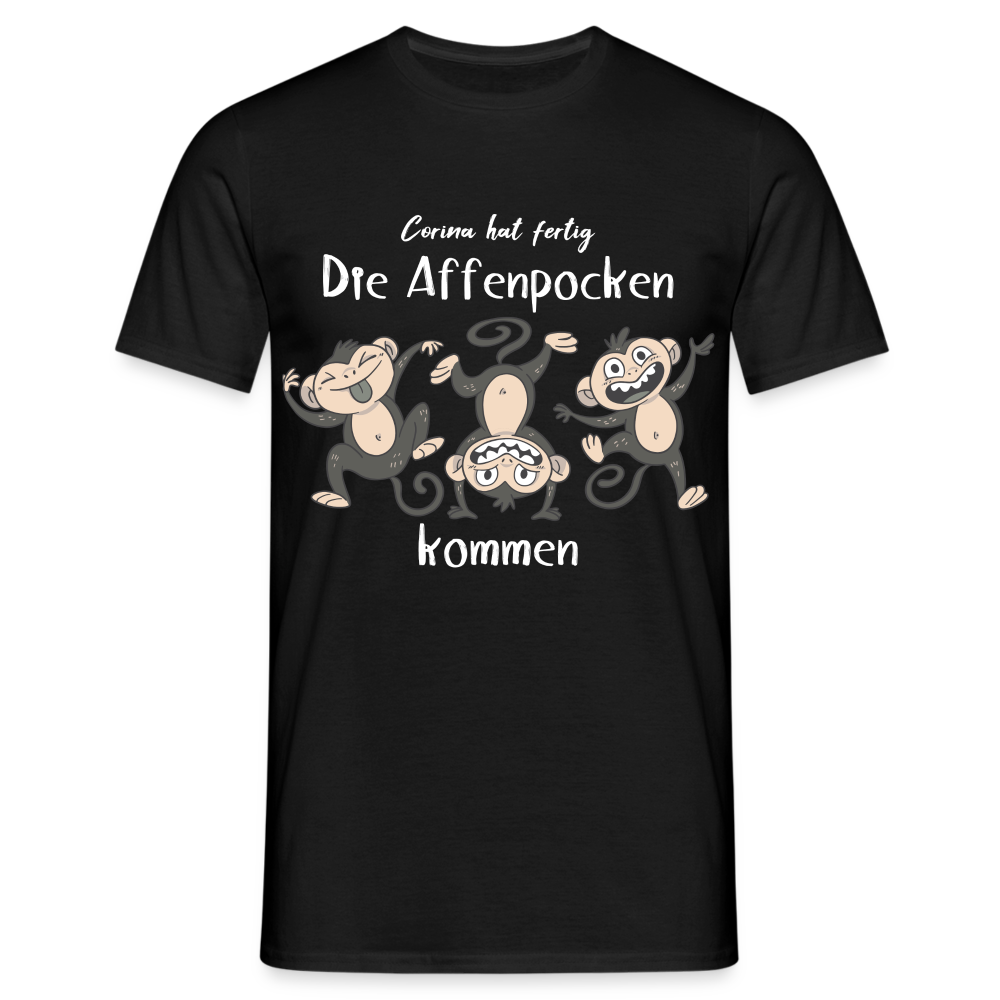 Affenpocken Shirt Corina hat fertig die Affenpocken kommen Lustiges Sarkasmus T-Shirt - Schwarz