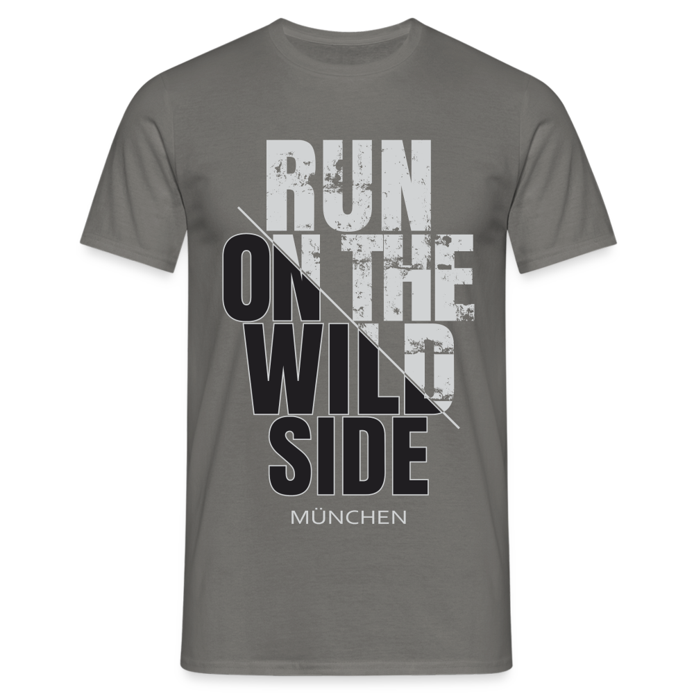 München Shirt Münchner Run on the wild Side Lustiges München T-Shirt - Graphit