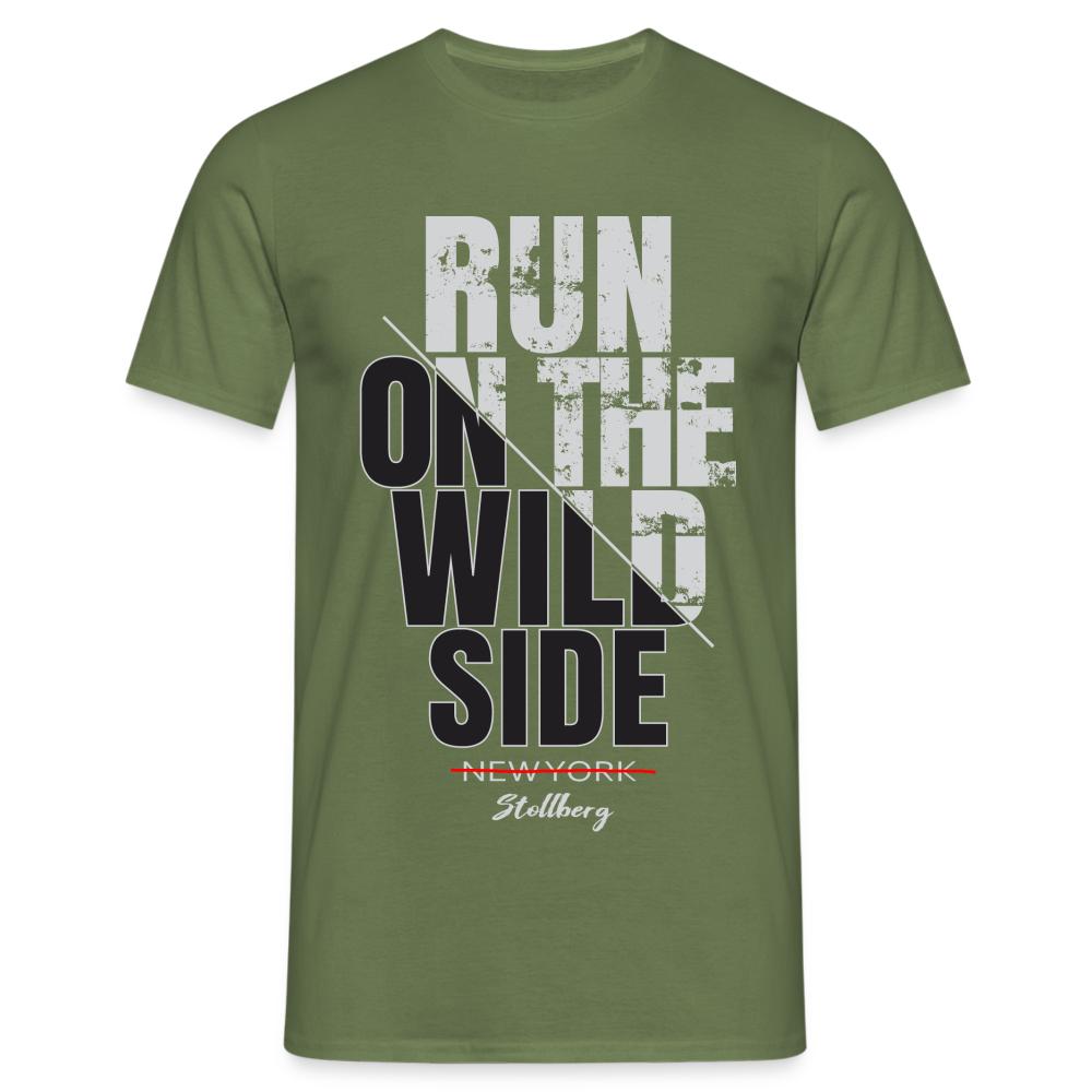 Stollberg Erzgebirge Shirt Run on the wild side Lustiges T-Shirt - Militärgrün