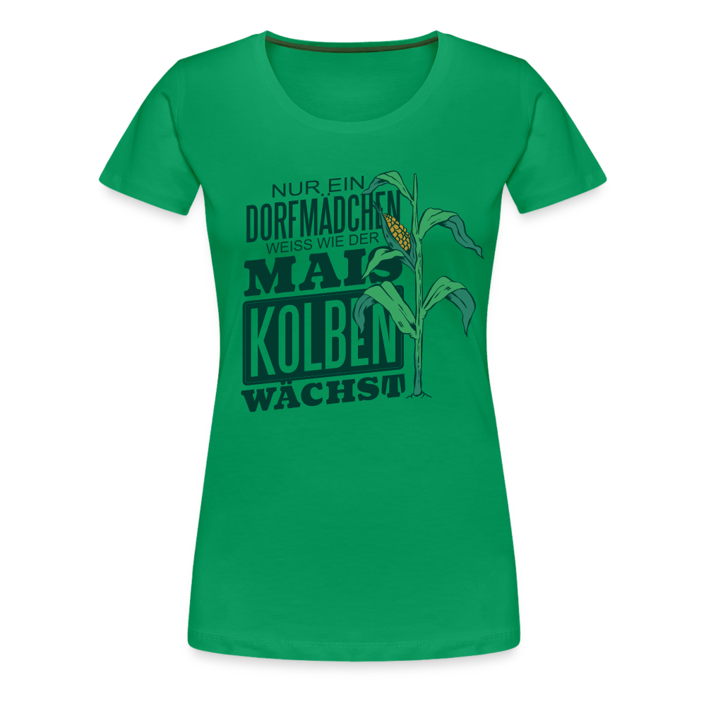 Dorfmädchen Shirt Nur ein Dörfmädchen weiss wie der Maiskolben wächst Premium T-Shirt - Kelly Green