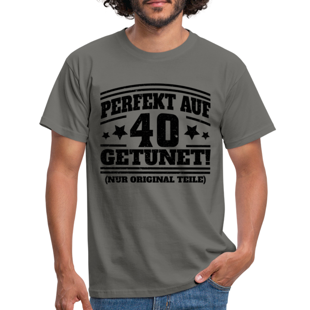 40. Geburtstags Shirt Perfekt auf 40 getunet Original Teile Geschenk T-Shirt - Graphit