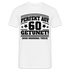 60. Geburtstags Shirt Perfekt auf 60 getunet Original Teile Geschenk T-Shirt - white