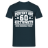 60. Geburtstags Shirt Perfekt auf 60 getunet Original Teile Geschenk T-Shirt - Navy