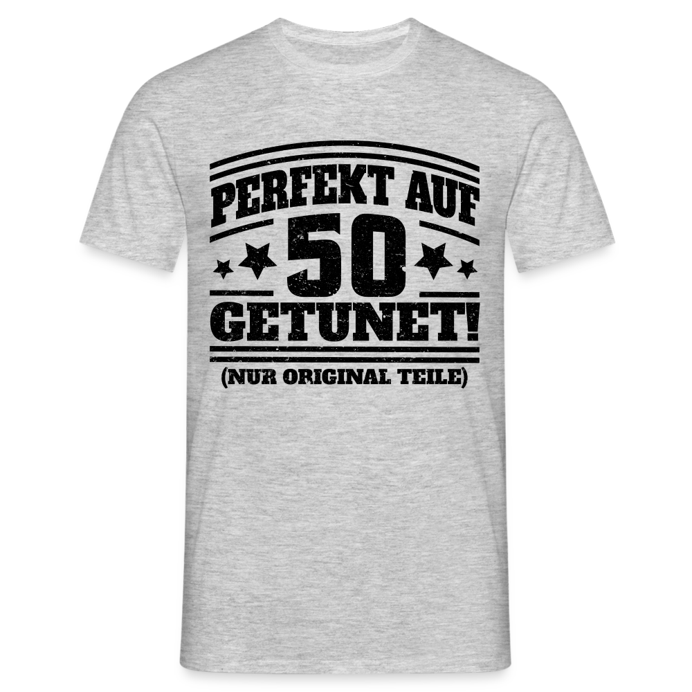 50. Geburtstags Shirt Perfekt auf 50 getunet Original Teile Geschenk T-Shirt - Grau meliert