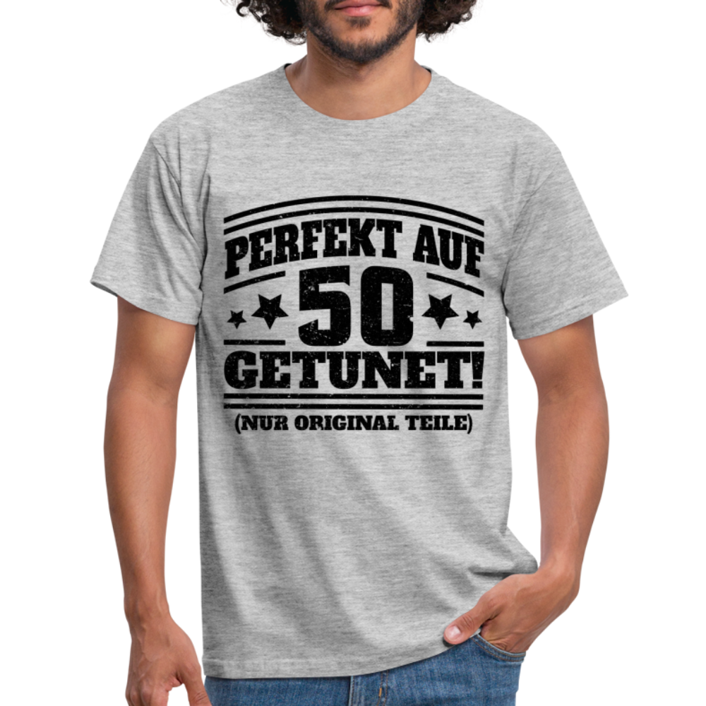 50. Geburtstags Shirt Perfekt auf 50 getunet Original Teile Geschenk T-Shirt - Grau meliert