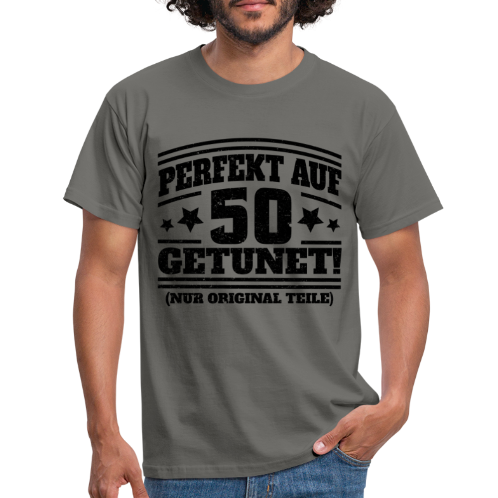 50. Geburtstags Shirt Perfekt auf 50 getunet Original Teile Geschenk T-Shirt - Graphit