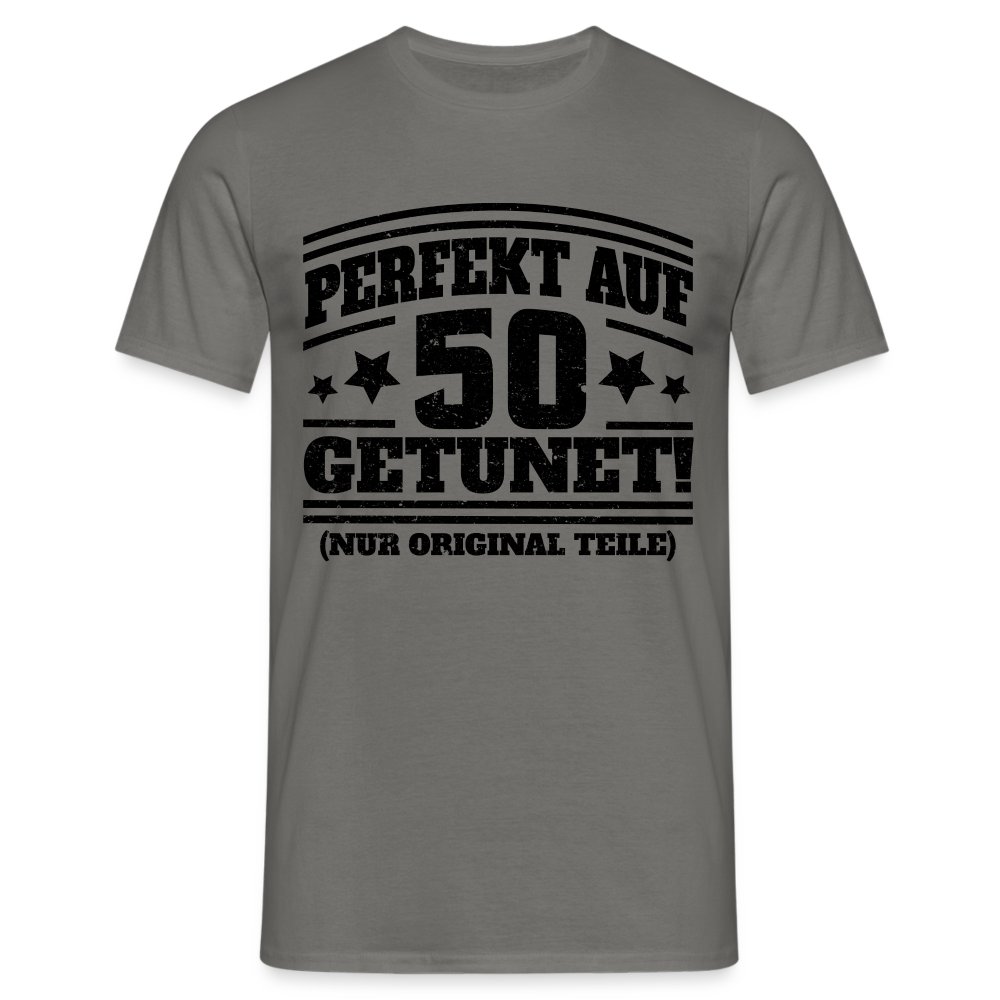 50. Geburtstags Shirt Perfekt auf 50 getunet Original Teile Geschenk T-Shirt - Graphit