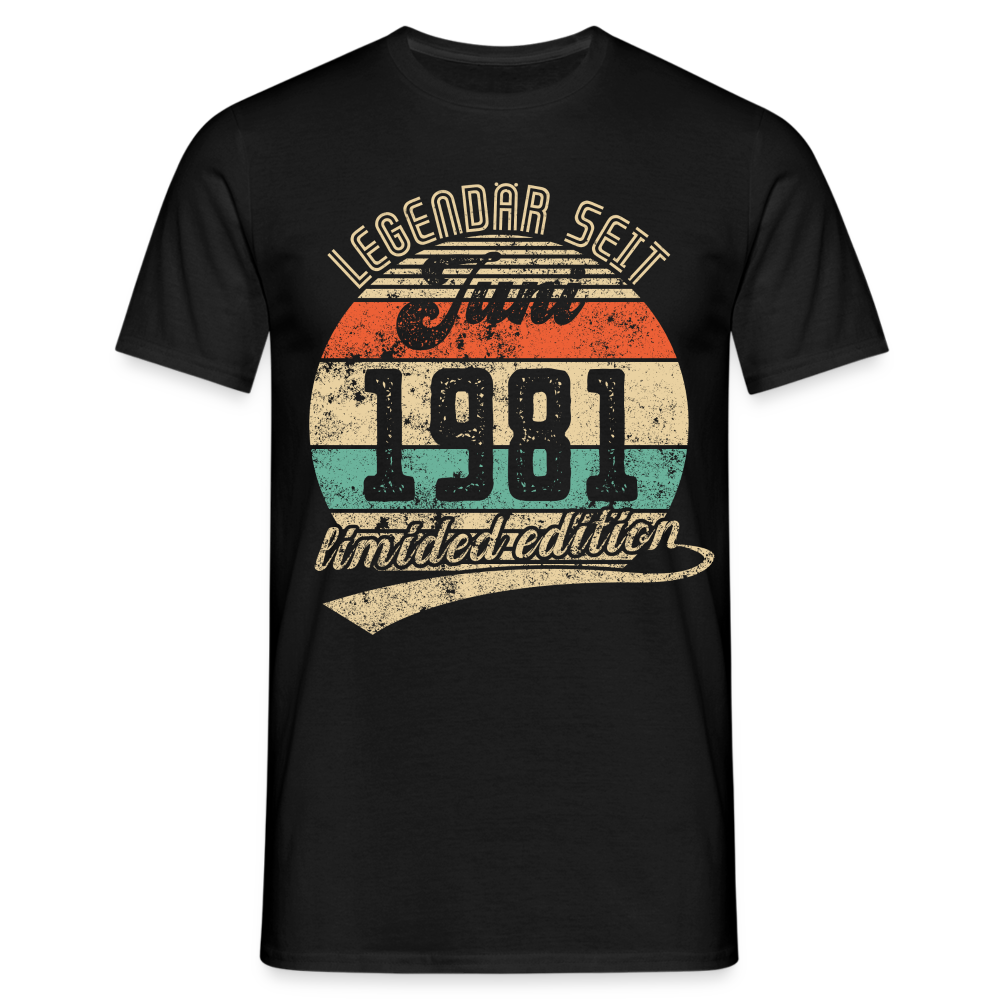 1981 Geburtstags Shirt Legendär seit JUNI 1981 Geschenkidee Geschenk T-Shirt - Schwarz