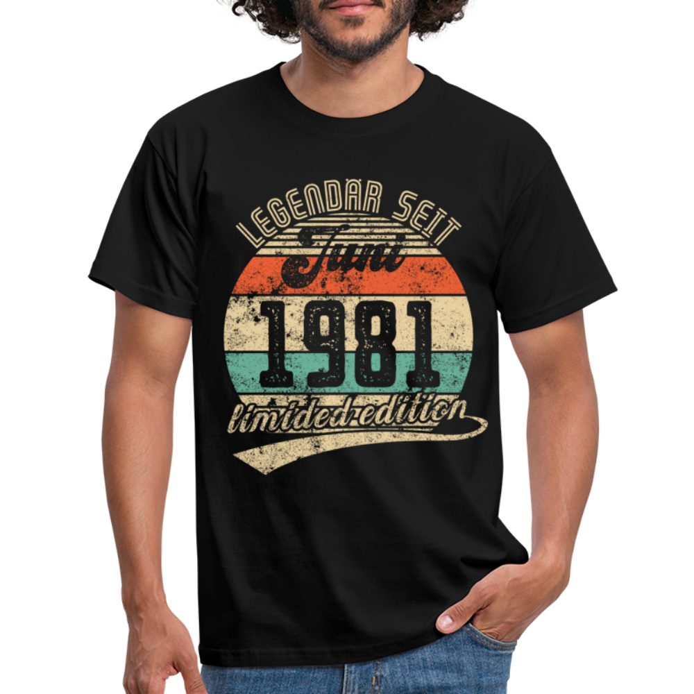 1981 Geburtstags Shirt Legendär seit JUNI 1981 Geschenkidee Geschenk T-Shirt - Schwarz