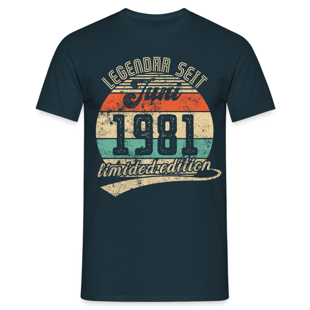 1981 Geburtstags Shirt Legendär seit JUNI 1981 Geschenkidee Geschenk T-Shirt - Navy